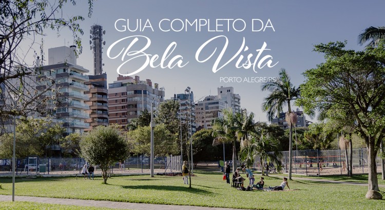 Guia Completo Bela Vista Porto Alegre